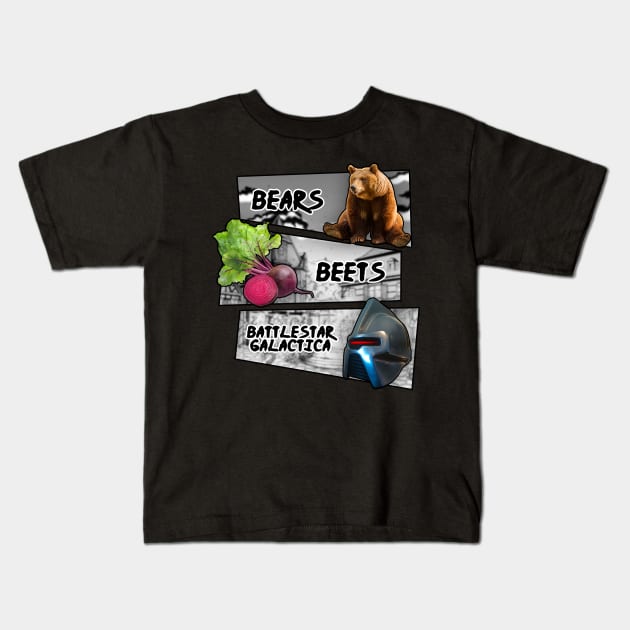 BEARS BEETS BATTLESTAR Kids T-Shirt by Ventus
